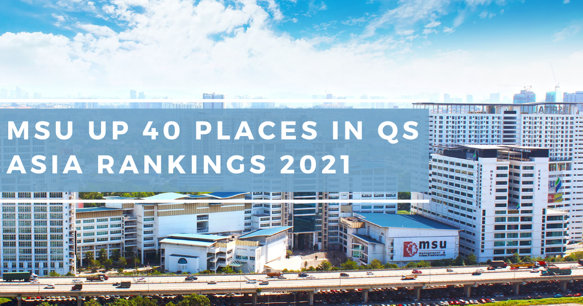 Msucom Ranking MSU Up 40 Places in Qs Asia Rankings 2021